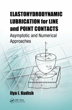 Elastohydrodynamic Lubrication for Line and Point Contacts - Kudish, Ilya I