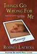 Things Go Wrong For Me (when life hands... - Bild 1