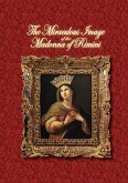 The Miraculous Image of the Madonna of Rimini The Miraculous Image of the Madonna of Rimini