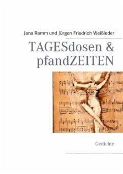 TAGESdosen & pfandZEITEN - Ramm, Jana;Weißleder, Jürgen Friedrich