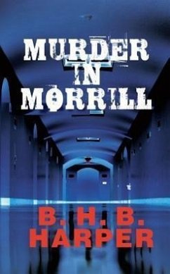 Murder in Morrill - Harper, B. H. B.