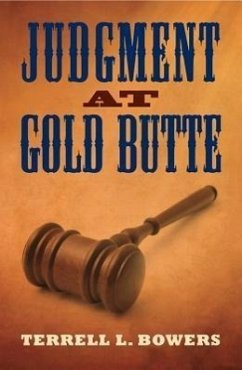 Judgment at Gold Butte - Bowers, Terrell L.