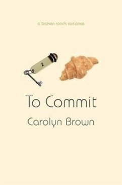 To Commit - Brown, Carolyn