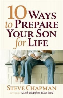 10 Ways to Prepare Your Son for Life - Chapman, Steve