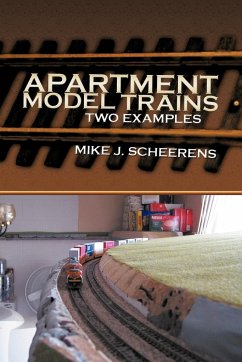 Apartment Model Trains - Scheerens, Mike J.