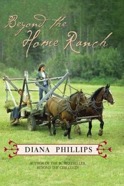 Beyond the Home Ranch - Phillips, Diana