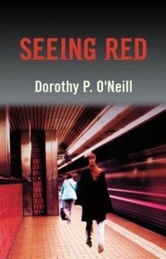 Seeing Red - O'Neill, Dorothy P.