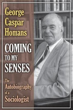 Coming to My Senses - Homans, George Caspar