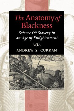 The Anatomy of Blackness - Curran, Andrew S.