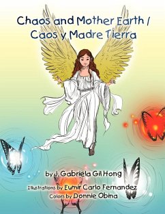 Chaos and Mother Earth / Caos y Madre Tierra - Hong, J. Gabriela Gil