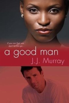 A Good Man - Murray, J. J.