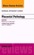 Placental Pathology, an Issue of... - Bild 1