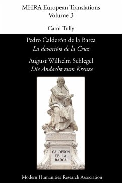 Pedro Calderón de La Barca, 'La Devoción de La Cruz'/ August Wilhelm Schlegel, 'Die Andacht Zum Kreuze'