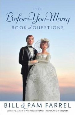 The Before-You-Marry Book of Questions - Farrel, Bill; Farrel, Pam