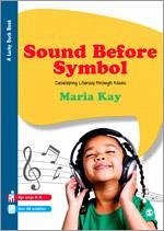 Sound Before Symbol - Kay, Maria