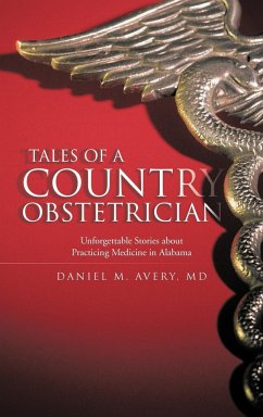 Tales of a Country Obstetrician - Avery MD, Daniel M.