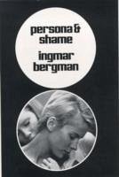 Persona and Shame - Bergman, Ingmar