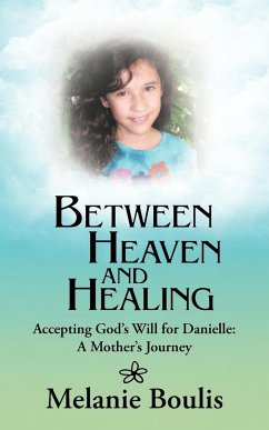 Between Heaven and Healing - Boulis, Melanie