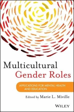 Multicultural Gender Roles: Applications for Mental Health and Education - Miville, Marie L.