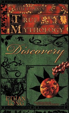 The Tales of True Mythology Discovery - Long, Ethan