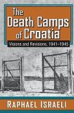 The Death Camps of Croatia