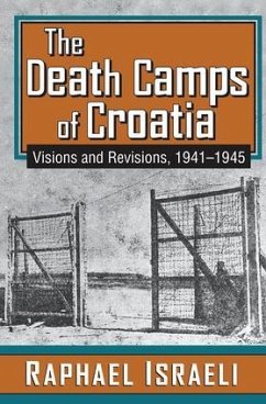 The Death Camps of Croatia - Israeli, Raphael