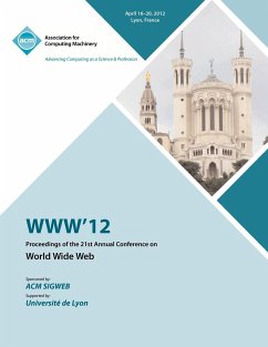 WWW 12 Proceedings of the 21st Annual Conference - Www 12 Conference Committee