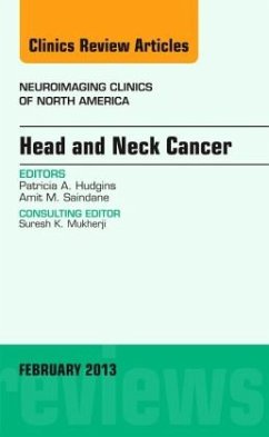 Head and Neck Cancer, An Issue of Neuroimaging Clinics - Hudgins, Patricia A.;Saindane, Amit M.