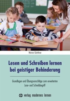 Lesen und Schreiben lernen bei geistiger Behinderung - Günthner, Werner