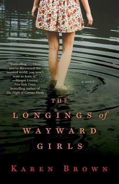 Longings of Wayward Girls - Brown, Karen