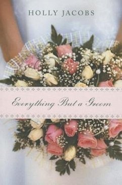 Everything But a Groom - Jacobs, Holly