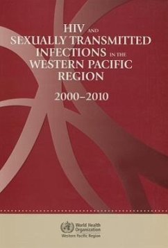 HIV and Sexually Transmitted Infections in the Western Pacific Region - Who Regional Office for the Western Pacific