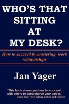 Who's That Sitting at My Desk? - Yager, Jan