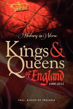 History in Verse - Kings and Queens of England 1066-2012 - Tracheia, Paul Bishop of