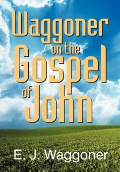 Waggoner on the Gospel of John