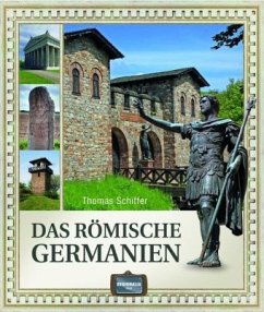 Das römische Germanien - Schiffer, Thomas