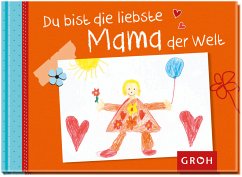 Cover Du bist die liebste Mama der Welt