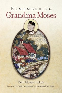 Remembering Grandma Moses - Hickok, Beth Moses