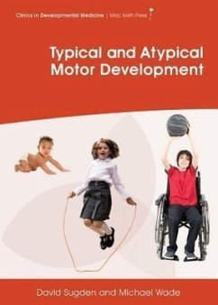 Typical and Atypical Motor Development - Sugden, David; Wade, Michael