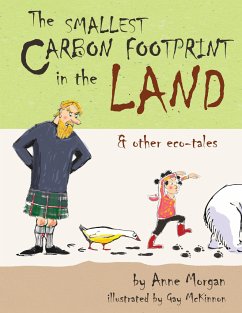 The Smallest Carbon Footprint in the Land & Other Eco-Tales - Morgan, Anne