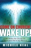 Come on Church! Wake Up!: Sin Within the Church, and What Jesus Has to Say about It