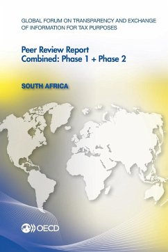 Global Forum on Transparency and Exchange of Information for Tax Purposes Peer Reviews: South Africa 2012 - Herausgeber: Organization For Economic Cooperation An