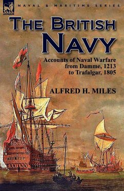 The British Navy - Miles, Alfred H.