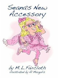 Seana's New Accessory - Faircloth, M. L.