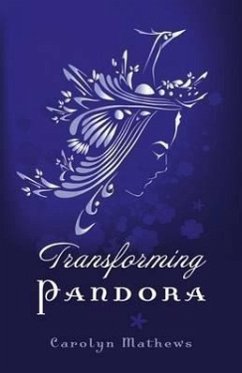 Transforming Pandora - Mathews, Carolyn