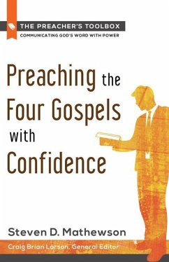 Preaching the Four Gospels with Confidence - Mathewson, Steven D