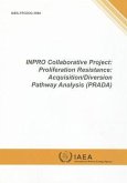 Inpro Collaborative Project: Proliferation Resistance: Acquisition/Diversion Pathway Analysis (Prada): IAEA Tecdoc Series No. 1684