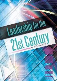 Leadership for the 21st Century - Prentice, Ann