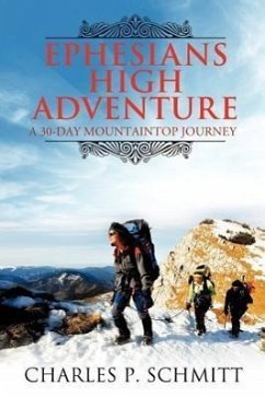 Ephesians High Adventure - Schmitt, Charles P.