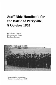 Staff Ride Handbook for the Battle of Perryville, 8th October , 1862